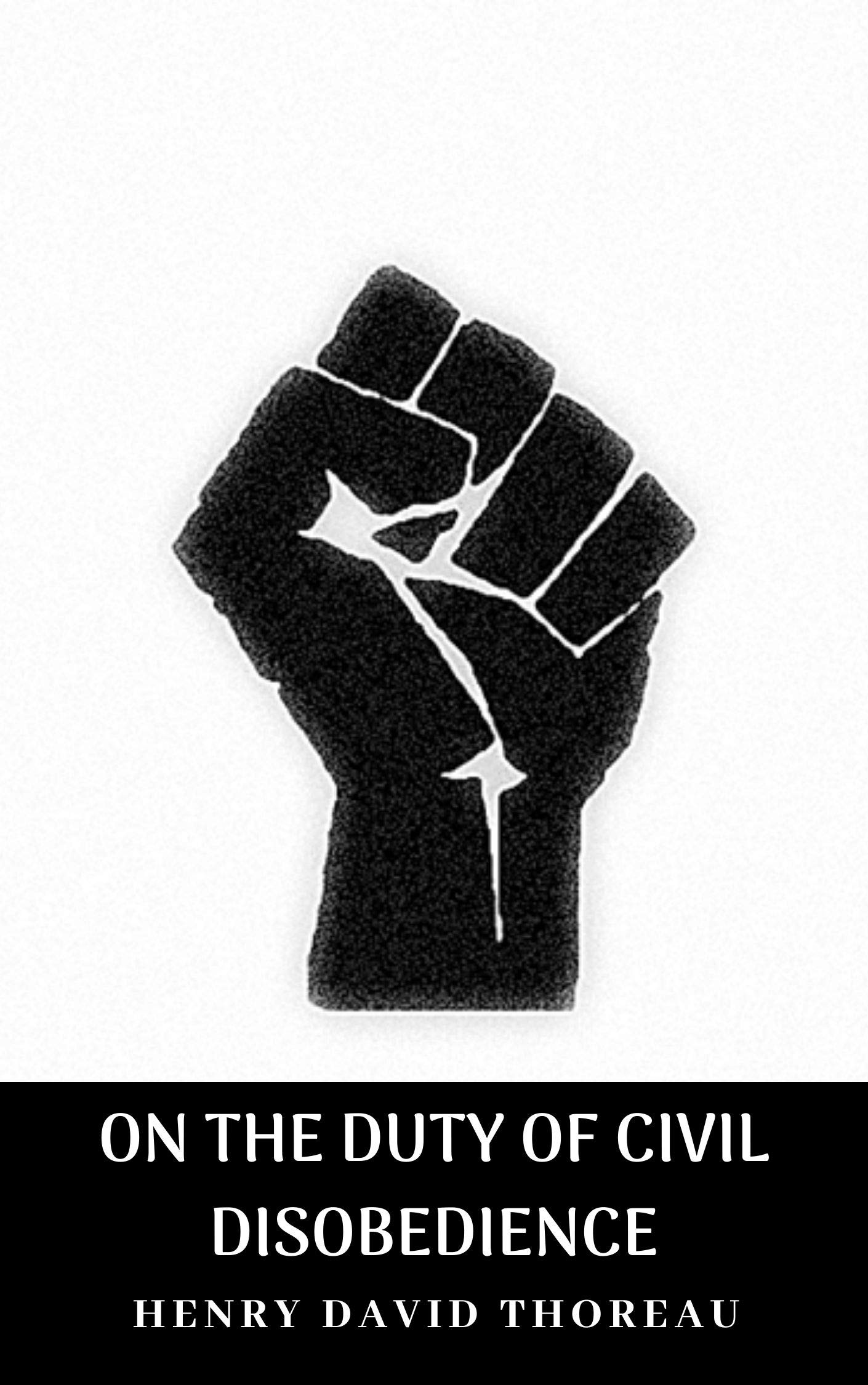 ON THE DUTY OF CIVIL DISOBEDIENCE
