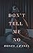 Don't Tell Me No (Forbidden...