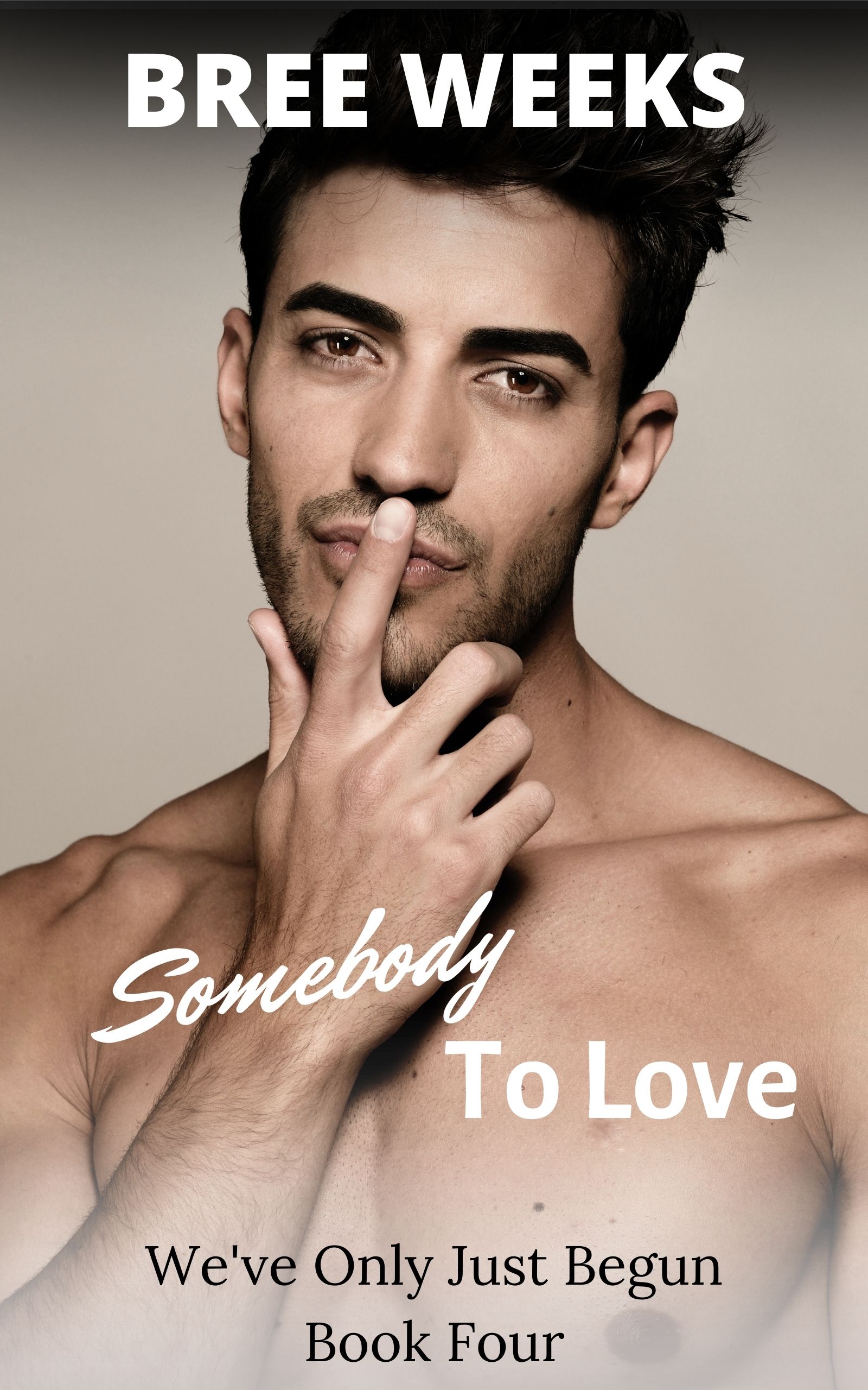 Somebody to Love (We've Only Just Begun #4)