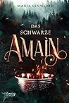 Das schwarze Amain by Maria Linwood