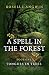 A Spell in the Forest – tongues in trees by Roselle Angwin A Spell in the Forest – tongues in trees by Roselle Angwin