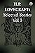 H. P. Lovecraft Selected Stories : Vol 1