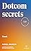 Dotcom secrets: Il bestseller mondiale per fare business online (Italian Edition)