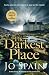 The Darkest Place by Jo Spain The Darkest Place by Jo Spain