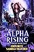 Alpha Rising (Feral Mates, #2)
