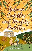 Autumn Cuddles and Muddy Puddles