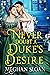 Never Doubt a Duke's Desire by Meghan Sloan