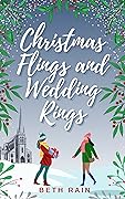 Christmas Flings and Wedding Rings