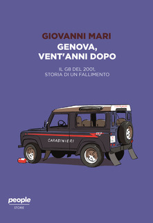 Genova, vent'anni dopo. Il G8 del 2001, storia di un fallimento (Paperback)