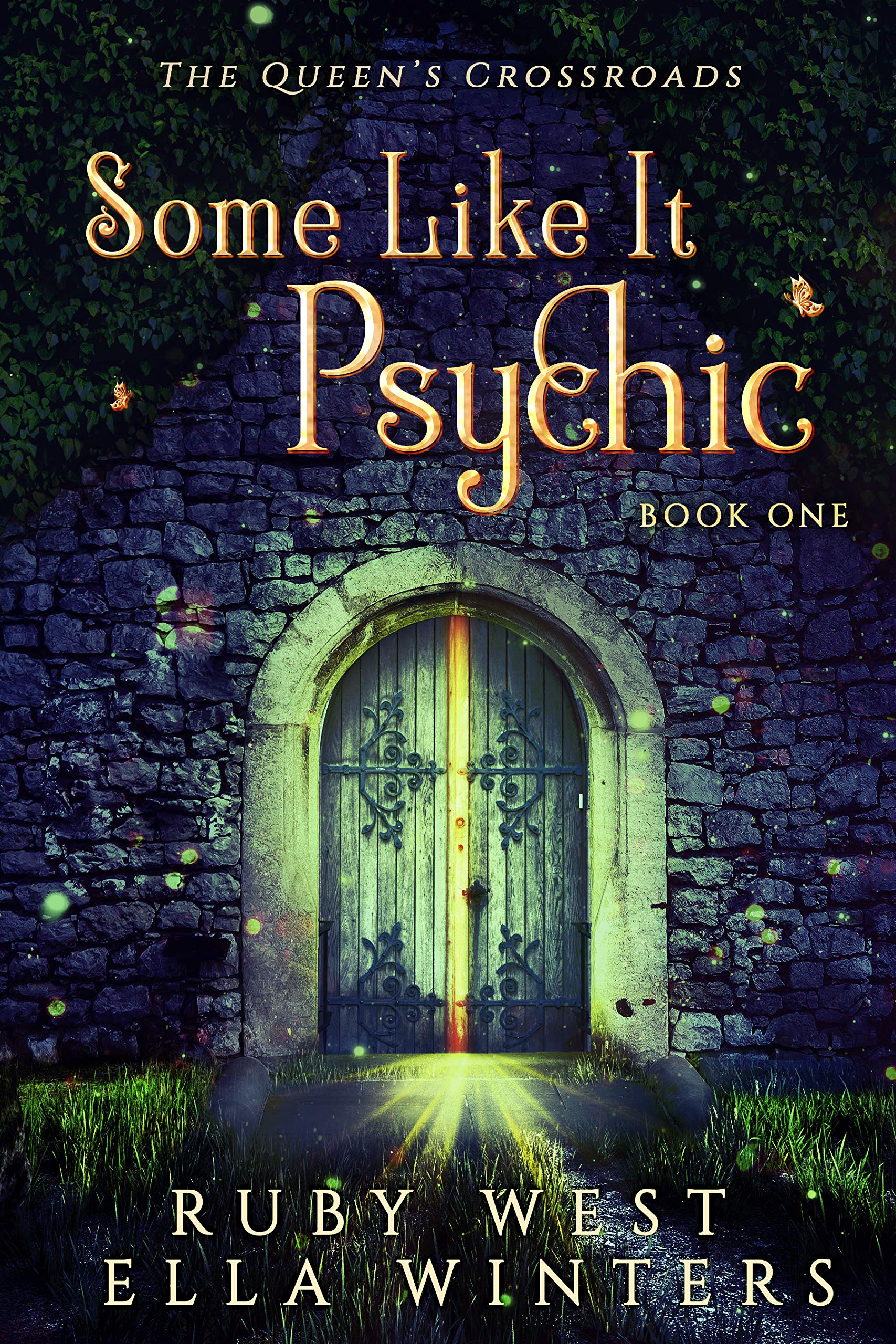Some Like It Psychic (The Queen's Crossroads #1)