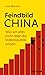Feindbild China. Was wir al...