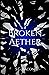 Broken Aether