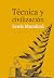 Técnica y civilización by Lewis Mumford