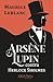 Arsène Lupin Contra Herlock Sholmes by Maurice Leblanc Arsène Lupin Contra Herlock Sholmes by Maurice Leblanc