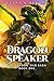 Dragon Speaker (The Shadow War Saga #1)