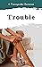 Trouble: A Transgender Romance