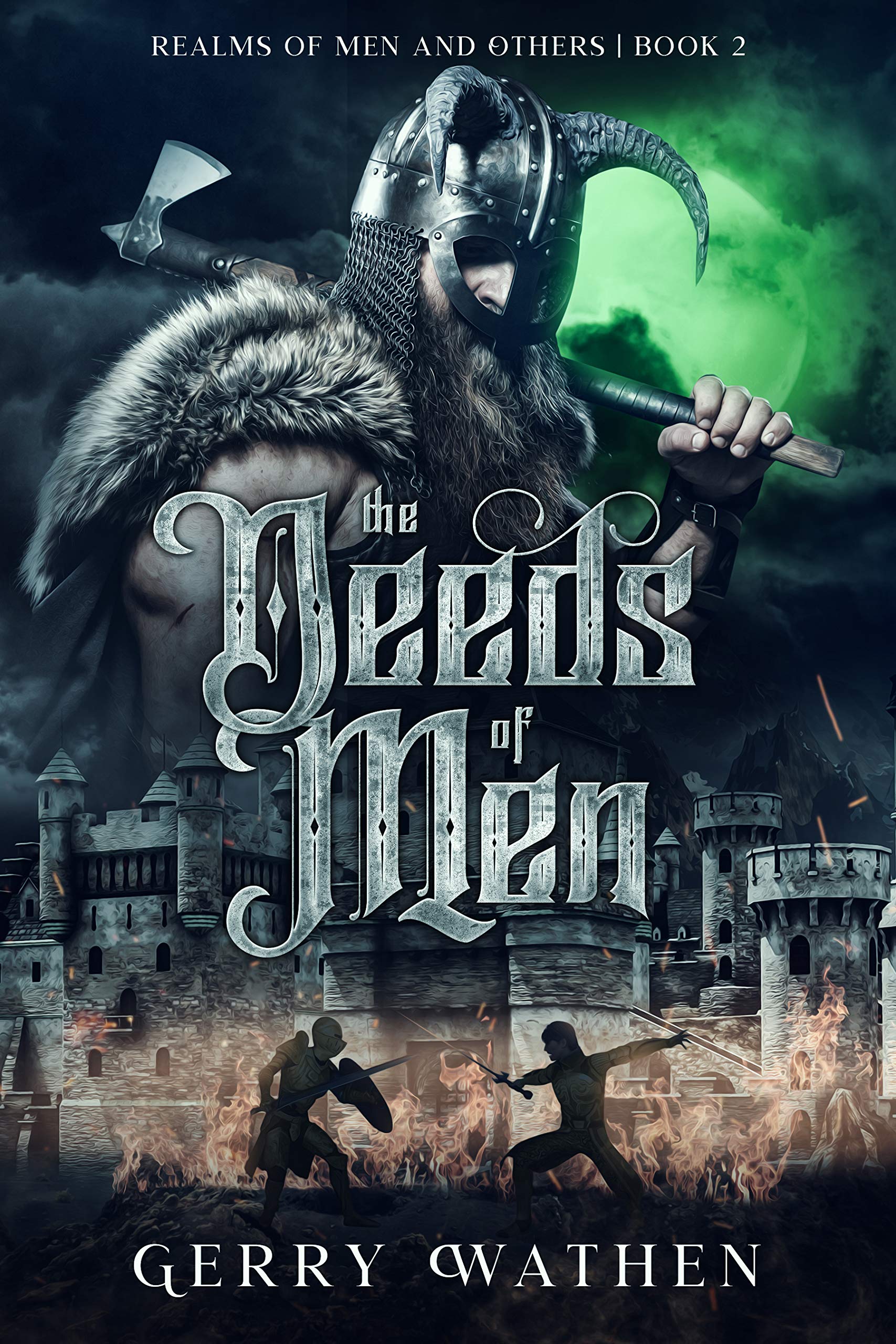 The Deeds of Men: Book 2 (Realms of Men and Others)