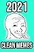 2021 CLEANEST MEYMS: Funnie...