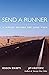 Send a Runner: A Navajo Honors the Long Walk