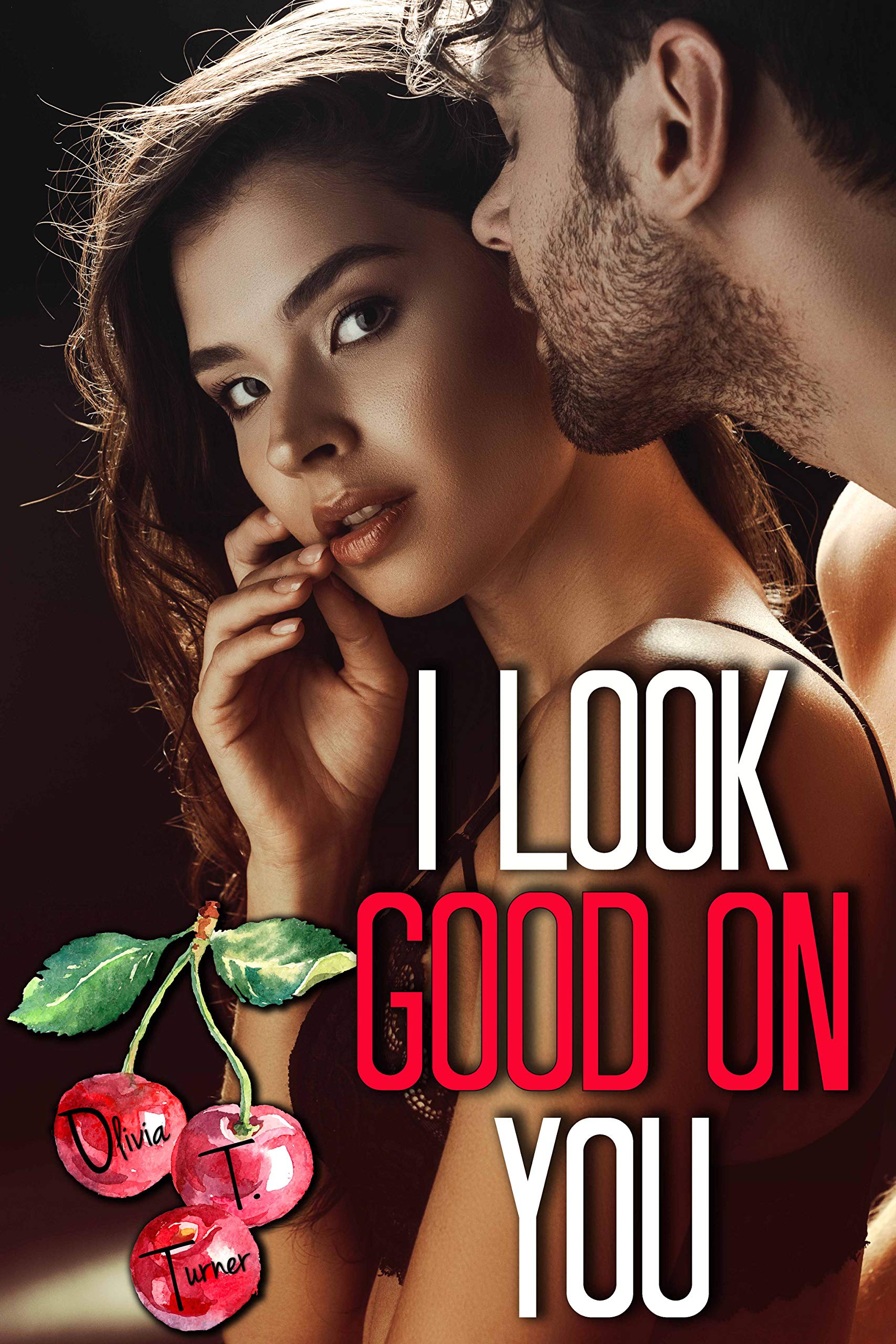 Portada de I Look Good On You, de Olivia T. Turner