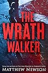 Book cover for The Wrath Walker (The Wrath Series Book 1)