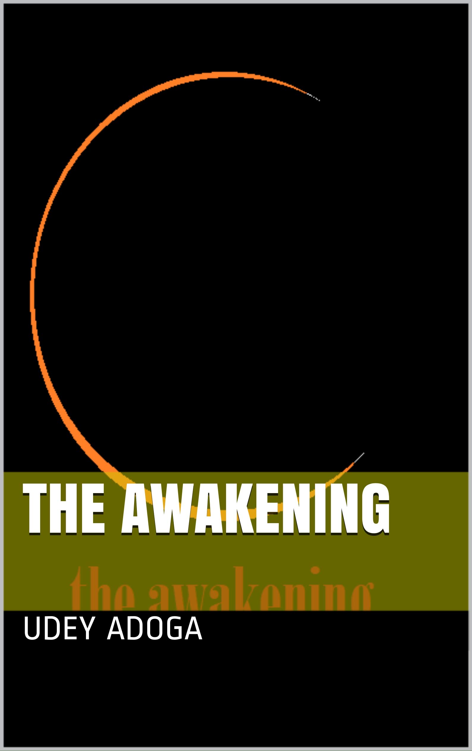 the awakening (Kindle Edition)