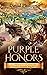 Purple Honors: A Chronicle ...