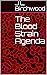 The Blood Strain Agenda (Book 1, Journal of the Sacrificial Scientist)