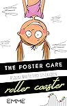 The Foster Care R...