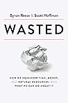 Wasted: How We Sq...