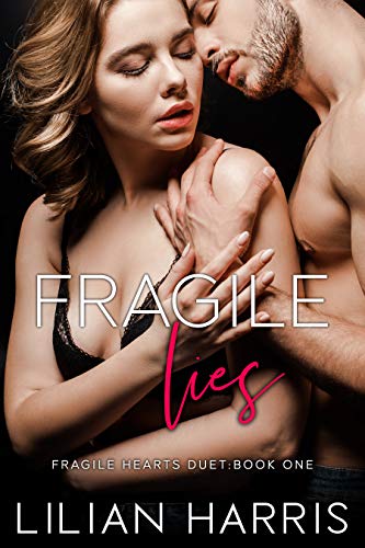 Fragile Lies (Fragile Hearts, #2)