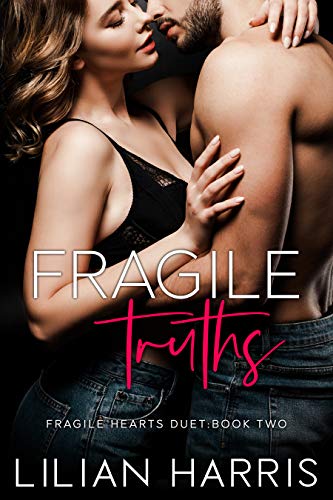 Fragile Truths (Fragile Hearts, #3)