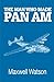 The Man Who Made Pan Am