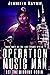 Operation Music Man (Last C...