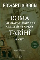 Roma İmparatorluğu’nun Gerileyiş ve Çöküş Tarihi - 8. Cilt (Paperback)