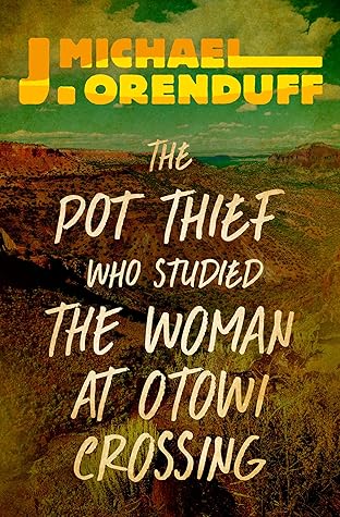 The Pot Thief Who Studied the Woman at Otowi Crossing (A Pot Thief Murder Mystery #9)