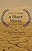 How to Make a Short Movie i...