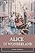 Alice in Wonderland: With original illustration