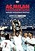 AC Milan. Nieśmiertelni. Historia legendarnej drużyny