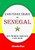 L'Histoire Vraie du Sénégal by Alexandre Breyo