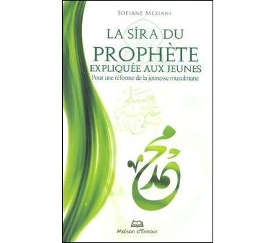 La Sîra du prophète expliquée aux jeunes (Paperback)