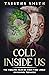 Cold Inside Us: The Thrilling Tales Of Three Third World High School Teenagers