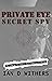 Private Eye Secret Spy by Ian Withers