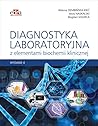 Diagnostyka laboratoryjna z elementami biochemii klinicznej Diagnostyka laboratoryjna z elementami biochemii klinicznej