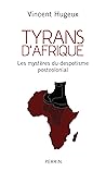 Tyrans d'Afrique ...