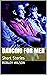 Dancing for Men: Short Stories