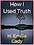 How I Used Truth