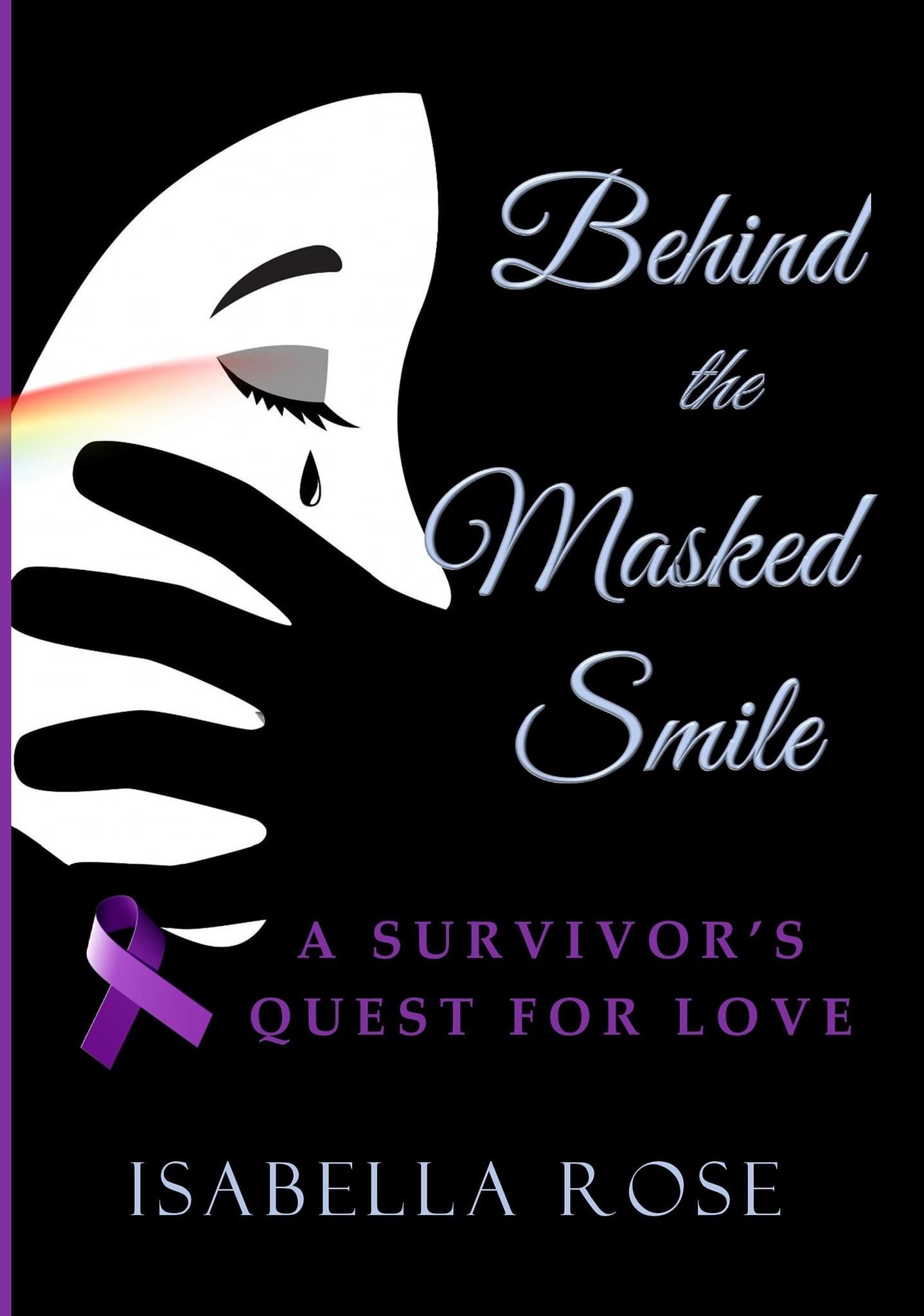 Behind the Masked Smile: A Survivor's Quest for Love