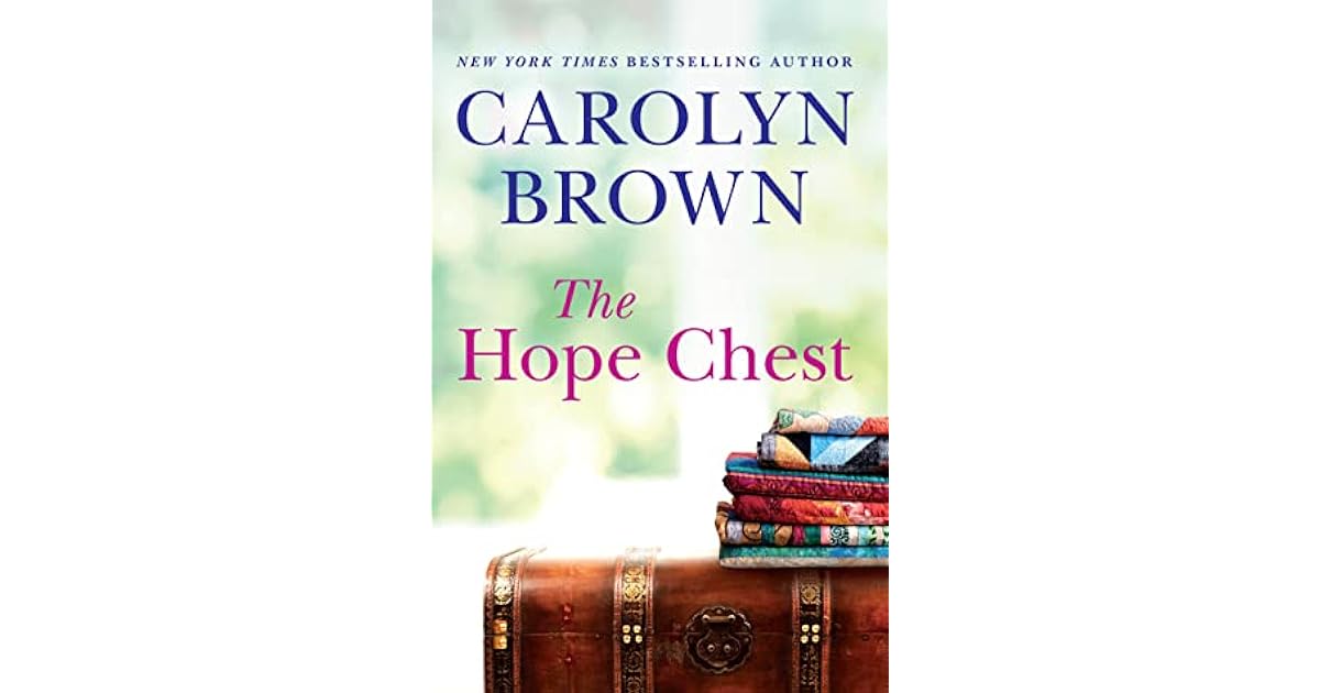 The Hope Chest by Carolyn Brown
