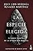La especie elegida by Juan Luis Arsuaga